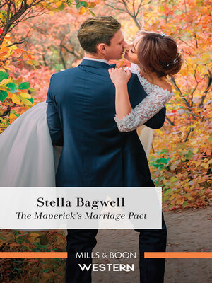 cover image of The Maverick's Marriage Pact